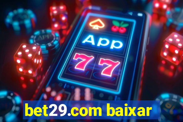 bet29.com baixar